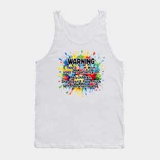 Autism mom funny Autism Awareness Gift for Birthday, Mother's Day, Thanksgiving, Christmas Tank Top